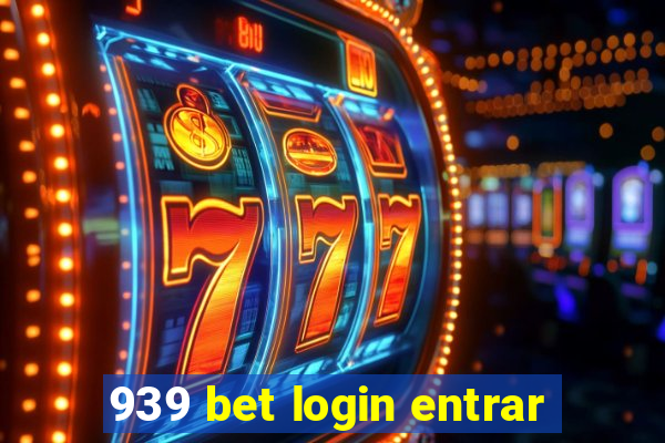 939 bet login entrar